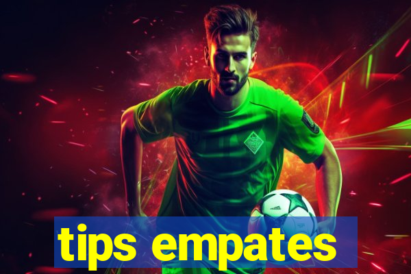 tips empates